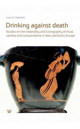 Drinking against death - Louis D. Nebelsick - Ebook - 978-83-8090-158-2