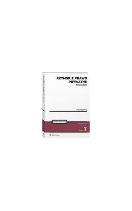 Rzymskie prawo prywatne. Kompendium - Antoni Dębiński - Ebook - 978-83-8246-337-8