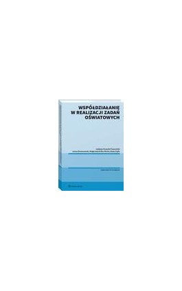 Współdziałanie w realizacji zadań oświatowych - Krzysztof Gawroński - Ebook - 978-83-8246-868-7