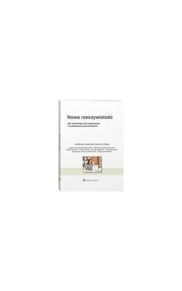 Nowa rzeczywistość. Jak zmieniają się organizacje i oczekiwania pracowników - Joanna Liksza - Ebook - 978-83-8246-740-6