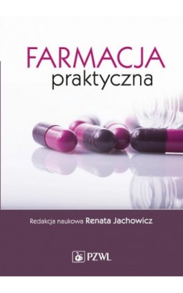 Farmacja praktyczna - Renata Jachowicz - Ebook - 978-83-200-5123-0