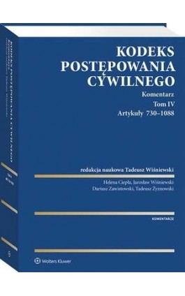 Kodeks postępowania cywilnego. Komentarz. Tom IV. Artykuły 730–1088 - Tadeusz Żyznowski - Ebook - 978-83-8246-385-9