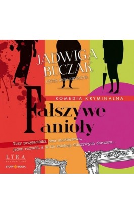 Fałszywe anioły - Jadwiga Buczak - Audiobook - 978-83-8412-813-8