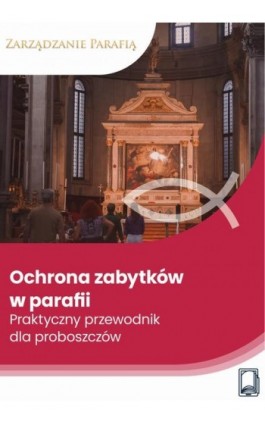 Ochrona zabytków w parafii....