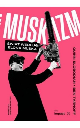 Muskizm. Świat według Elona Muska - Ben Tarnoff - Ebook - 978-83-68823-13-4
