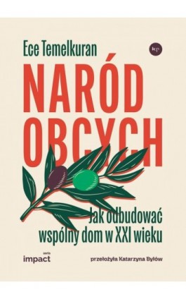 Naród obcych. Jak odbudować...