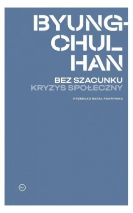 Bez szacunku. Kryzys społeczny