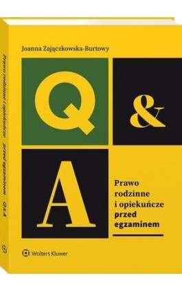 Prawo rodzinne i opiekuńcze. Przed egzaminem - Joanna Zajączkowska-Burtowy - Ebook - 978-83-8328-031-8