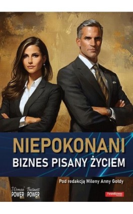 Niepokonani. Biznes pisany...
