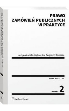 Prawo zamówień publicznych w praktyce - Justyna Andała-Sępkowska - Ebook - 978-83-8187-677-3