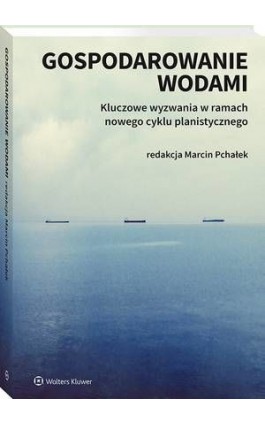 Gospodarowanie wodami - Magdalena Bar - Ebook - 978-83-8187-877-7