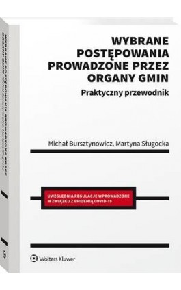 Wybrane postępowania prowadzone przez organy gmin. Praktyczny przewodnik - Michał Bursztynowicz - Ebook - 978-83-8187-955-2