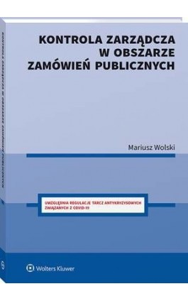 Kontrola zarządcza w obszarze zamówień publicznych - Mariusz Wolski - Ebook - 978-83-8223-697-2