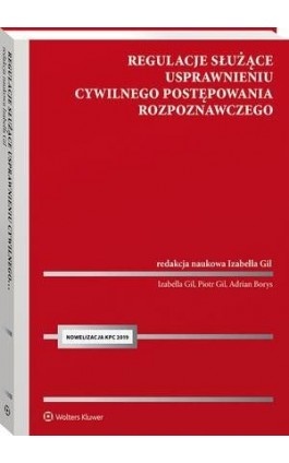 Regulacje służące usprawnieniu cywilnego postępowania rozpoznawczego - Izabella Gil - Ebook - 978-83-8223-097-0