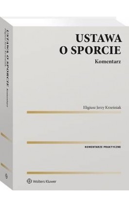 Ustawa o sporcie. Komentarz - Eligiusz Krześniak - Ebook - 978-83-8223-401-5