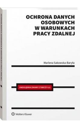 Ochrona danych osobowych w warunkach pracy zdalnej - Marlena Sakowska-Baryła - Ebook - 978-83-8223-435-0