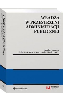 Władza w przestrzeni administracji publicznej - Zofia Duniewska - Ebook - 978-83-8223-488-6