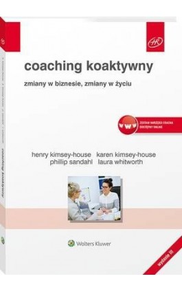 Coaching koaktywny. Zmiany w biznesie, zmiany w życiu - Karen Kimsey-House - Ebook - 978-83-8187-203-4