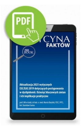 Aktualizacja 2025 wytycznych ESC/EAS 2019 dotyczących postępowania w dyslipidemii. Dziesięć kluczowych zmian i ich implikacje pr - Marcin Barylski - Ebook