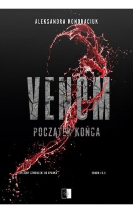 Venom. Początek końca