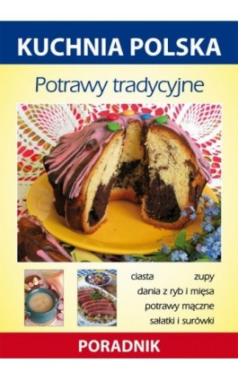 Potrawy tradycyjne - Anna Smaza - Ebook - 978-83-7774-564-9