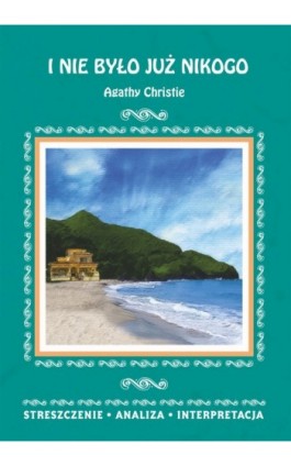 I nie było już nikogo Agathy Christie - Elżbieta Bator - Ebook - 978-83-7898-343-9