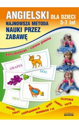 Angielski dla dzieci 3-7 lat. Najnowsza metoda nauki przez zabawę. Karty obrazkowe – czytanie globalne - Katarzyna Piechocka-Empel - Ebook - 978-83-7898-386-6