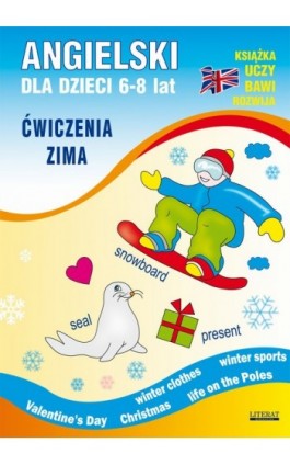 Angielski dla dzieci 6-8 lat. Ćwiczenia. Zima - Katarzyna Piechocka-Empel - Ebook - 978-83-7898-385-9