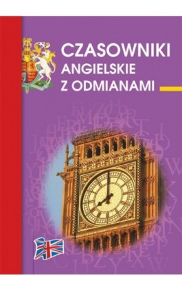 Czasowniki angielskie z odmianami - Katarzyna Kłobukowska - Ebook - 978-83-7898-493-1