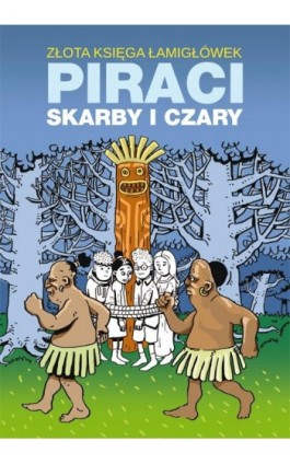 Złota księga łamigłówek Piraci skarby i czary - Beata Guzowska - Ebook - 978-83-8114-774-3