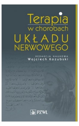 Terapia w chorobach układu nerwowego - Wojciech Kozubski - Ebook - 978-83-200-5102-5