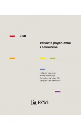 LGB Zdrowie psychiczne i seksualne - Zbigniew Lew-Starowicz - Ebook - 978-83-200-5107-0