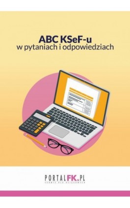 ABC KSeF-u w pytaniach i...
