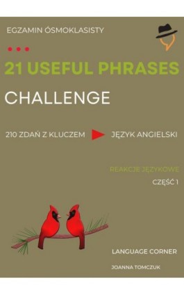 21 USEFUL PHRASES CHALLENGE: Reakcje językowe - Joanna Tomczuk - Ebook - 978-83-68531-51-0