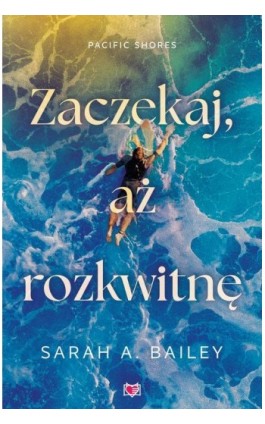 Zaczekaj, aż rozkwitnę....