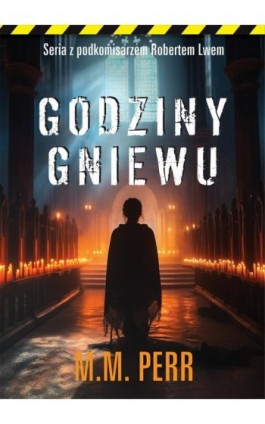 Godziny gniewu - M.M. Perr - Ebook - 978-83-68249-63-7