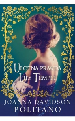 Ulotna prawda Lily Temple - Joanna Davidson Politano - Ebook - 978-83-68304-19-0