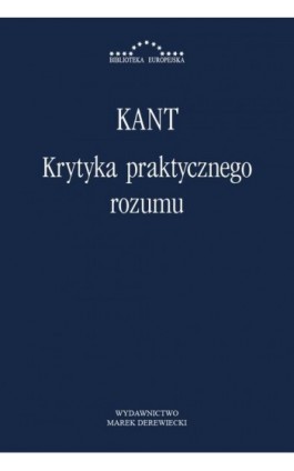 Krytyka praktycznego rozumu - Immanuel Kant - Ebook - 978-83-64408-34-2