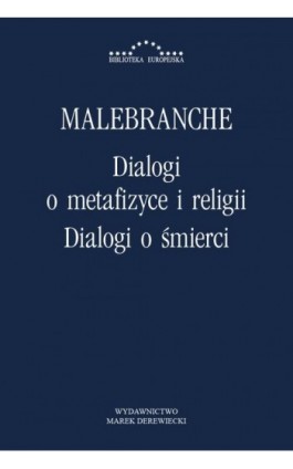 Dialogi o metafizyce i religii. Dialogi o śmierci - Nicolas Malebranche - Ebook - 978-83-64408-40-3