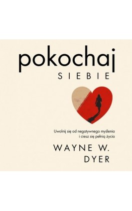 Pokochaj siebie - Dr Wayne - Audiobook - 978-83-7746-280-5
