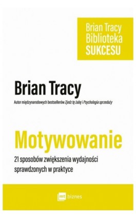 Motywowanie - Brian Tracy - Ebook - 978-83-7746-658-2