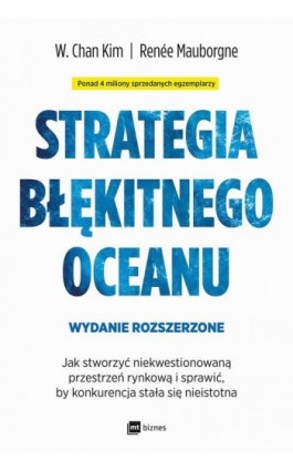 Strategia błękitnego oceanu. Wydanie rozszerzone - W. Chan Kim - Ebook - 978-83-7746-950-7