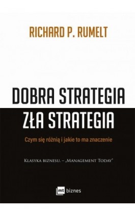 Dobra strategia zła strategia - Richard P. Rumelt - Ebook - 978-83-8087-417-6