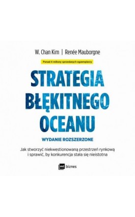Strategia błękitnego oceanu - W. Chan Kim - Audiobook - 978-83-7746-949-1