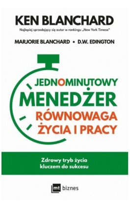 Jednominutowy menedżer. Równowaga życia i pracy - Ken Blanchard - Ebook - 978-83-8087-733-7