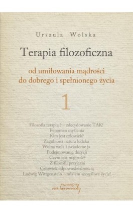 Terapia filozoficzna 1 - Urszula Wolska - Ebook - 978-83-65806-85-7