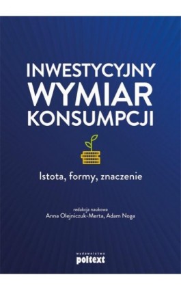 Inwestycyjny wymiar konsumpcji - Ebook - 978-83-8175-080-6