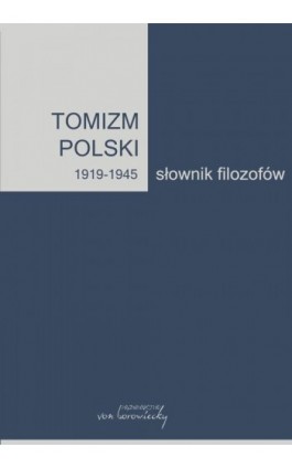 Tomizm polski 1919-1945 - Ebook - 978-83-66480-03-2