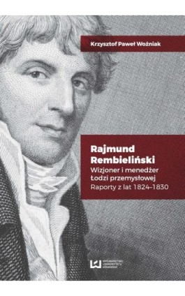 Rajmund Rembieliński - Krzysztof Paweł Woźniak - Ebook - 978-83-8088-518-9