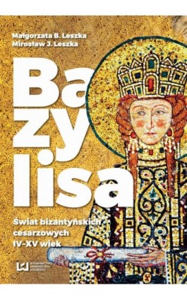 Bazylisa - Małgorzata B. Leszka - Ebook - 978-83-8088-328-4